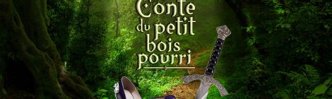 Le conte du petit bois pourri le 23 mars