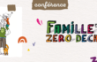 CONFERENCE FAMILLE ZERO DECHET DE JEREMIE PICHON