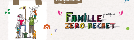 CONFERENCE FAMILLE ZERO DECHET DE JEREMIE PICHON